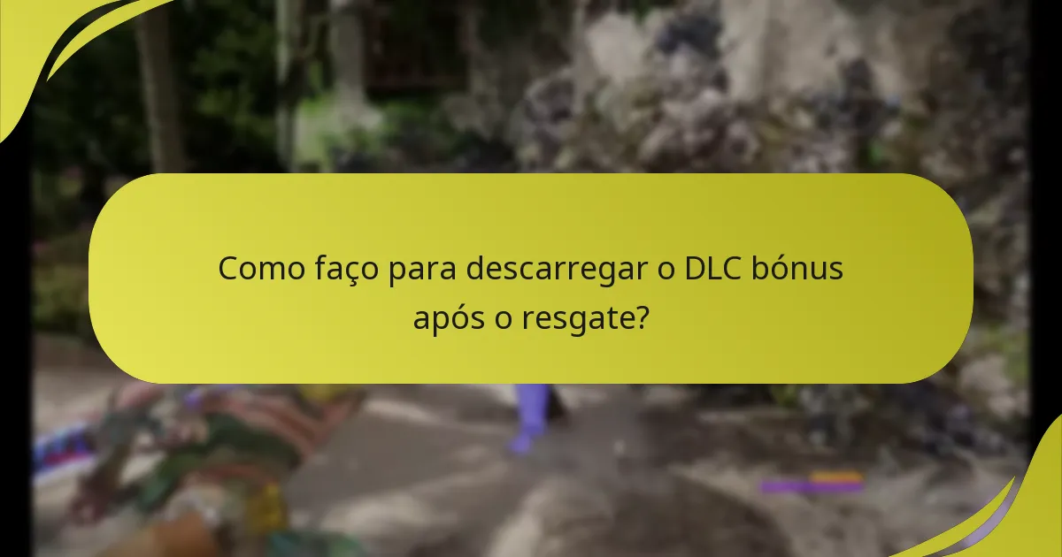 Como posso verificar a minha elegibilidade para o DLC bónus?