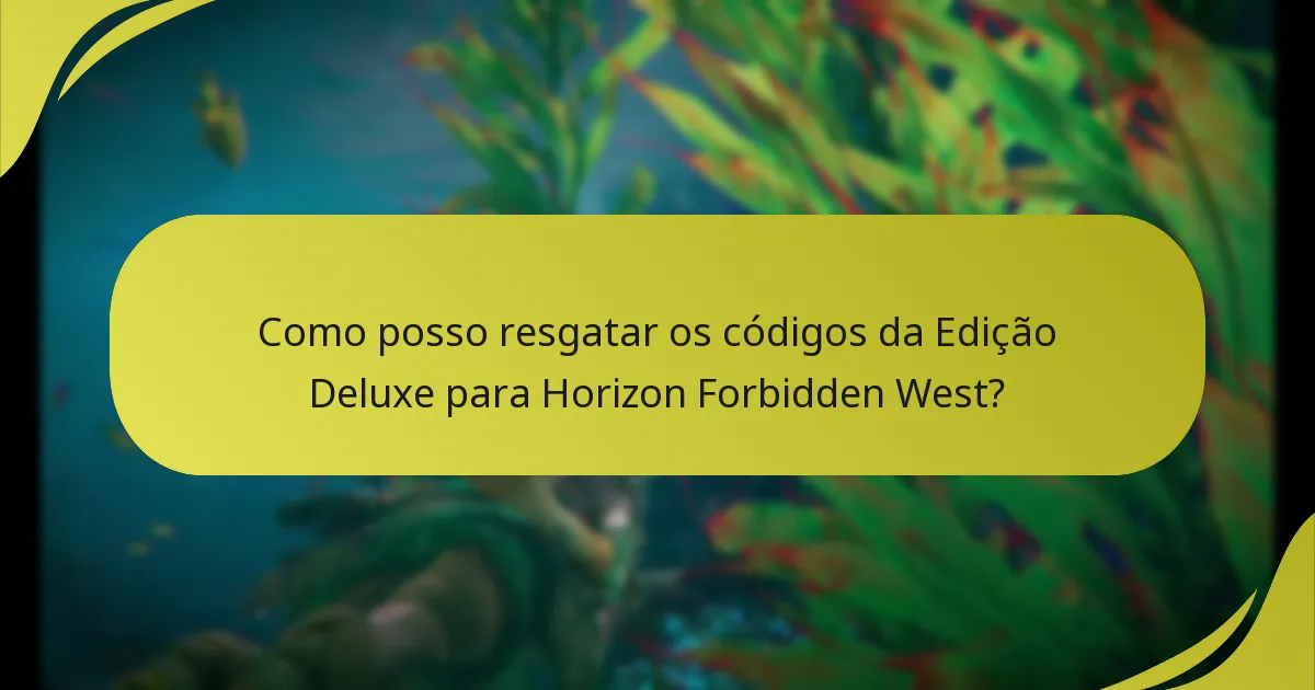 O que é a verificação de direitos para a Edição Deluxe de Horizon Forbidden West?