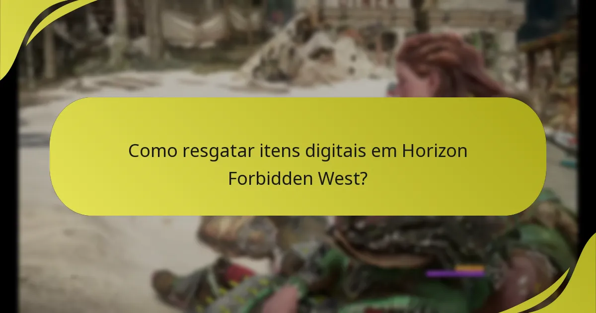 Como resgatar itens digitais em Horizon Forbidden West?