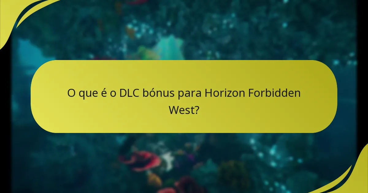 Como faço para descarregar o DLC bónus após o resgate?