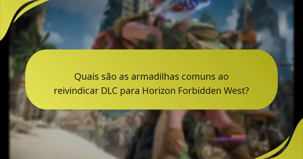 Onde posso encontrar opções de suporte para problemas de DLC em Horizon Forbidden West?