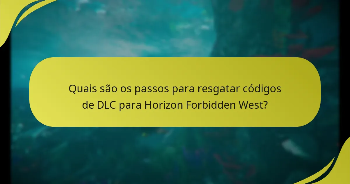 Quais plataformas suportam o resgate de DLC de Horizon Forbidden West?