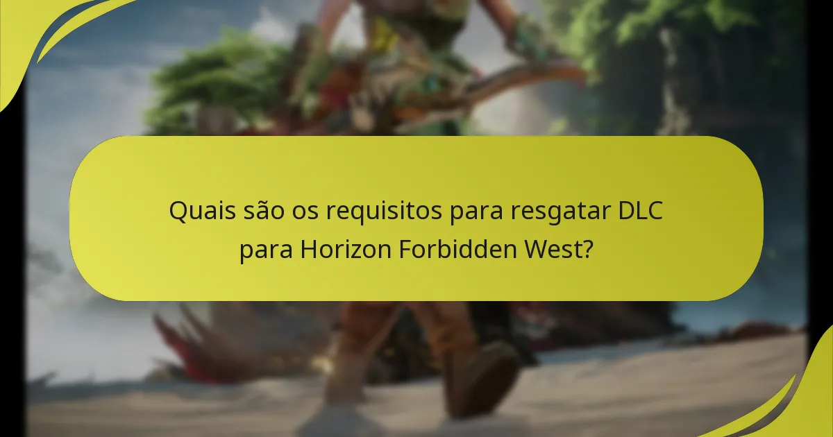 Que conteúdo adicional está incluído no DLC de Horizon Forbidden West?